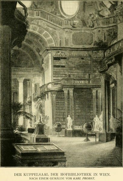 Der Kuppelsaal der Hofbibliothek (nach K. Probst)