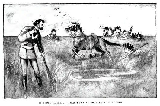 „His own horse was running swiftly toward him”