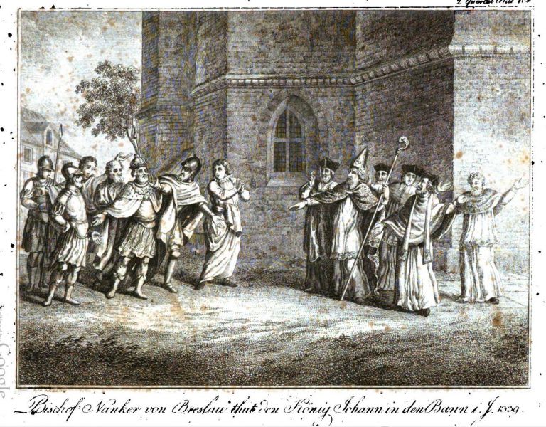 Breslau, Bischof Nanker von Breslau, tut König Johann in den Bann 1339