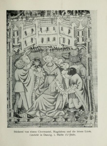 07 Stickerei von einem Chormantel, Magdalena und die bösen Lüste. Gestickt in Danzig, 1. Hälfte 15. Jhdts. 