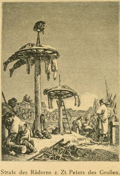 Strafe des Räderns z. Zeit Peters des Großen