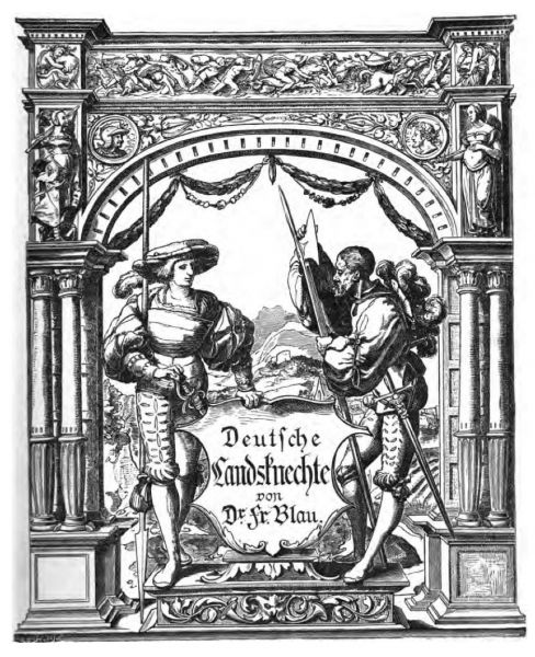 Deutsche Landsknechte, Dr. Fr. Blau. 1882