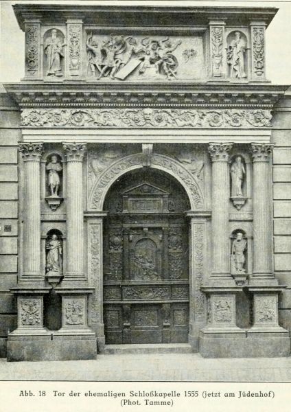 Abb. 18 Tor der ehemaligen Schlosskapelle 1555 (jetzt am Jüdenhof)