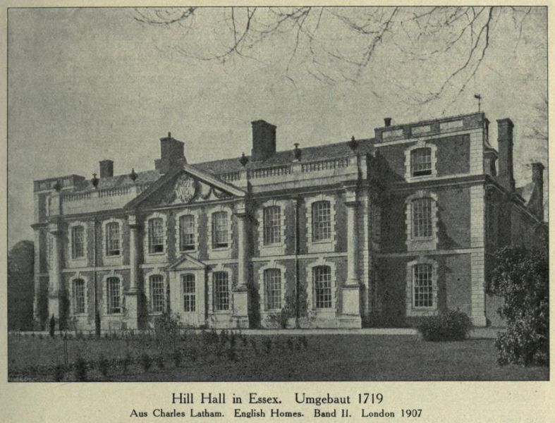 003. Hill Hall in Essex. Umgebaut 1719. Aus Charles Latham. English Homes. Band II. London 1907