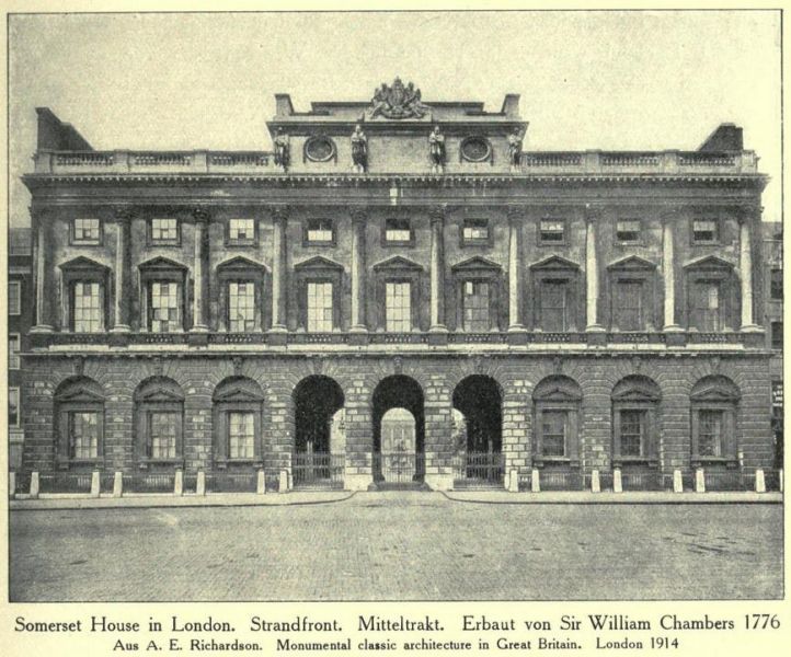 004. Somerset House in London. Strandfront. Mitteltrakt. Erbaut von Sir William Chambers 1776 Aus A. E. Richardson. Monumental classic architecture in Great Britain. London 1914