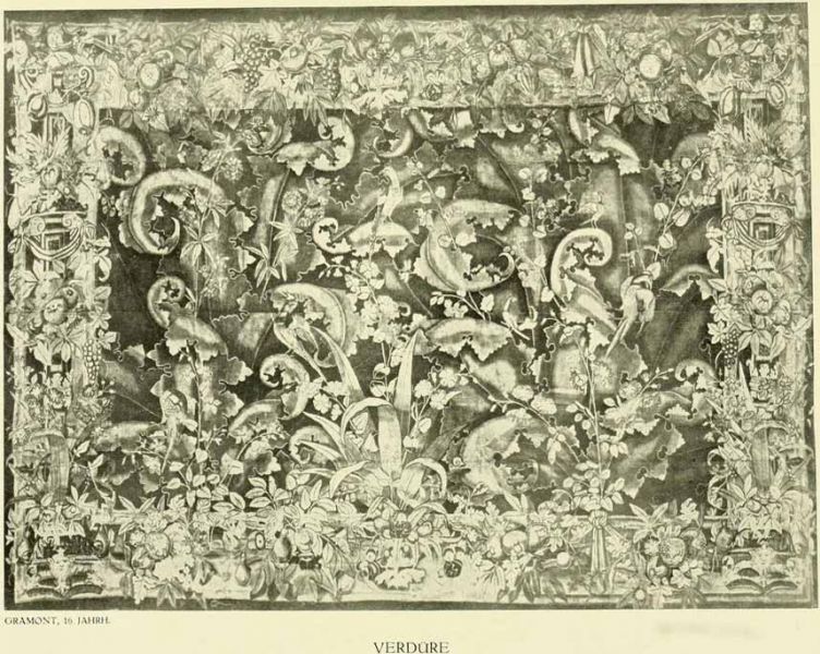 XX. Verdüre. — Gramont, 16. Jahrhundert. 