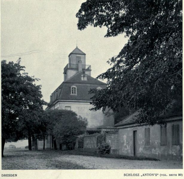 011 Dresden – Schloss „Antons“ (Vgl. S. 90)