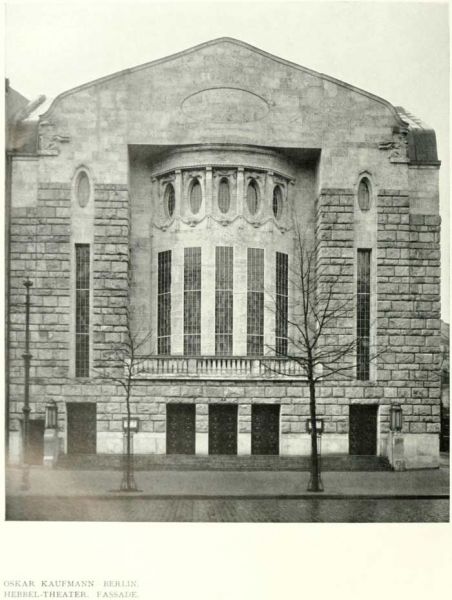 001 Architekt Oskar Kaufmann – Berlin. Hebbel-Theater. Fassade