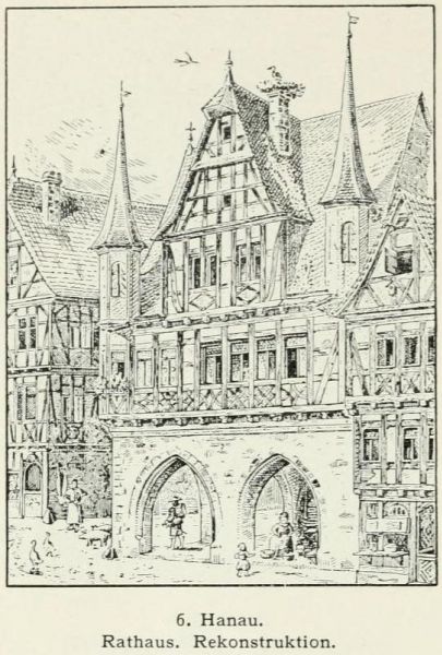 6. Hanau. Rathaus. Rekonstruktion.