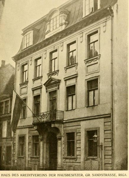 Haus des Kreditvereins der Hausbesitzer – Große Sandstraße, Riga
