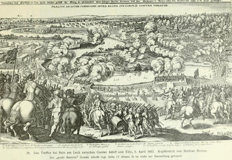 028. Das Treffen bei Rain am Lech zwischen Gustav Adolf und Tilly, 5. April 1632. Kupferstich von Mathias Merian. Die „große Batterie“ Gustav Adolfs (vgl. S. 17 Abs. 3) ist nicht zur Darstellung gebracht.