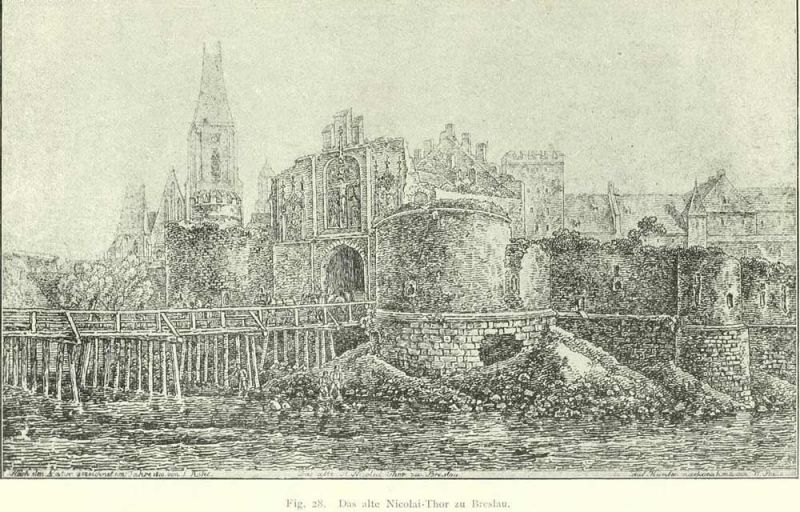 Fig. 28. Das alte Nicolai-Tor zu Breslau. (Nach der Natur gezeichnet im Jahre 1810 von J. Rösel.)