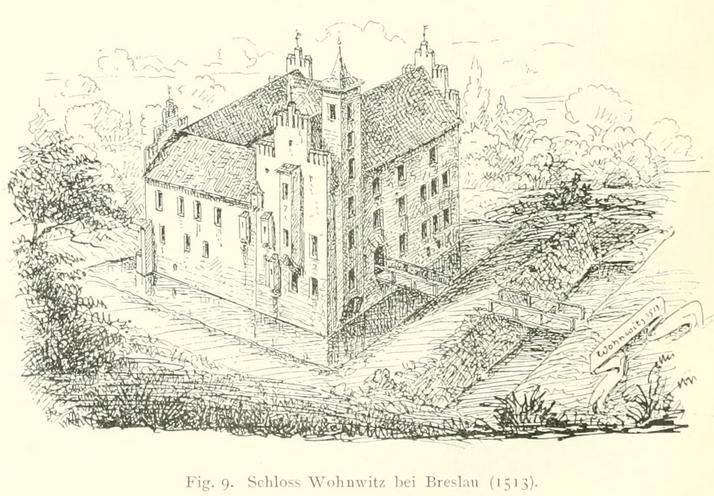 Fig. 9. Schloss Wohnwitz bei Breslau (1513). 