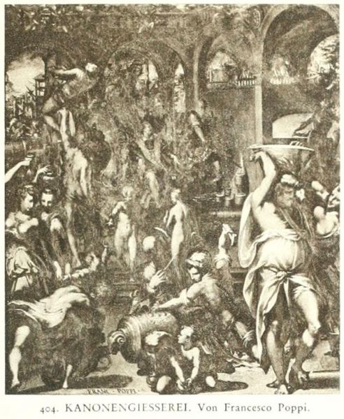 404. Kanonengießerei. Von Francesco Poppi.