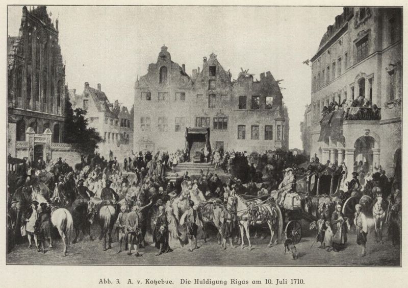 003 A. v. Kotzebue. Die Huldigung Rigas am 10. Juli 1710