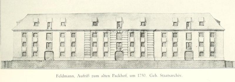 Feldmann, Aufriss zum alten Packhof, um 1750. Geh. Staatsarchiv.