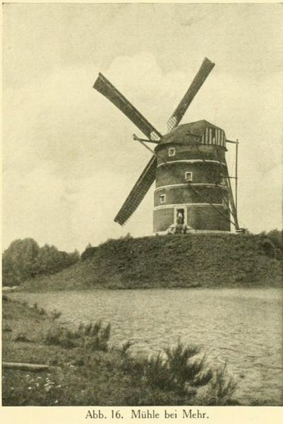 Abb. 16. Mühle bei Mehr.