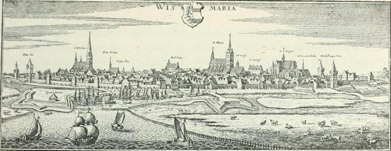 Wismar, Ansicht aus der 2ten Hälfte des XVII. Jahrhunderts