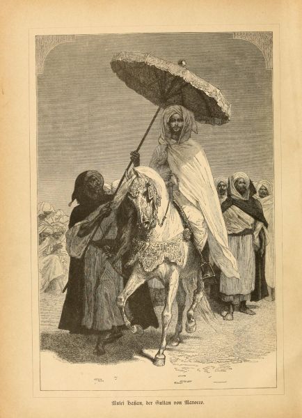 Mulei Hassan, der Sultan von Marokko