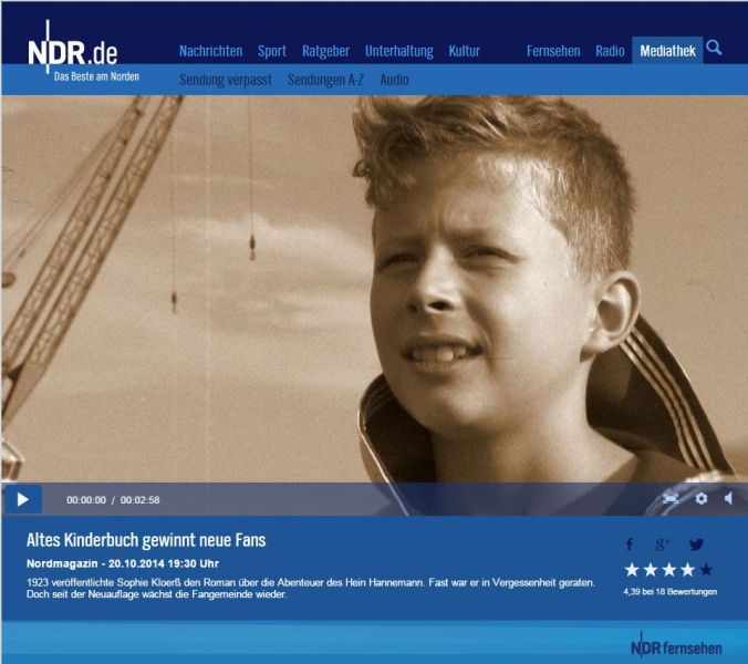 Altes Kinderbuch gewinnt neue Fans. NDR Nordmagazin vom 20.10.2014 19:30 Uhr. 1923 veröffentlichte Sophie Kloerß den Roman üebre die Abenteuer des Hein Hannemann. Fast war er in Vergessenheit geraten. Doch seit der Neuauflage wächst die Fangemeinde wieder.