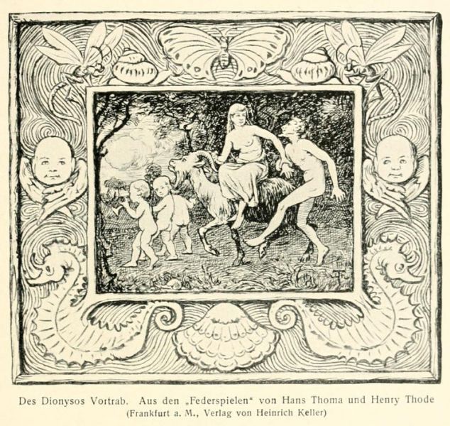 Des Dionysos Vortrab. Aus den 