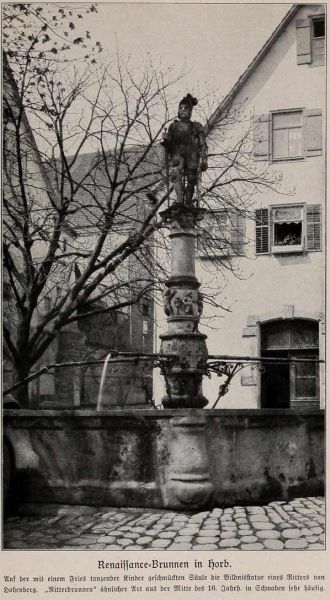 013 Renaissance-Brunnen in Horb. Auf der mit einem Fries tanzender Kinder geschmückte Säule die Bildnisstatue eines Ritters von Hohenberg. „Ritterbrunnen“ ähnlicher Art aus der Mitte des 16. Jahrhunderts sind in Schwaben sehr häufig anzutreffen.