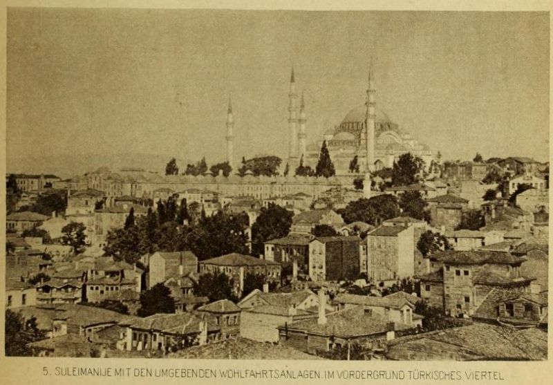 005. Suleimanije mit den umgebenden Wohlfahrtsanlagen im Vordergrund Türkisches Viertel