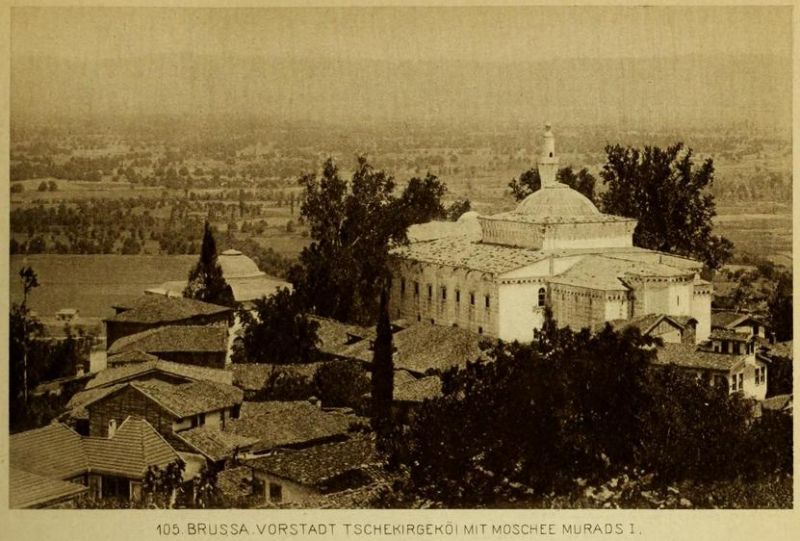 105. Brussa. Vorstadt Tschekirgeköi mit Moschee Murads I.