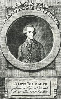 Blumauer, Aloys (1755-1798) österreichischer Schriftsteller (Pseudonyme: A. Auer und Aloys Obermayer)