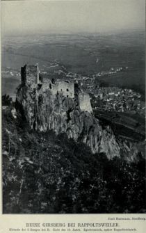 005 Ruine Girsberg bei Pappoltsweiler. Kleinste der 3 Burgen bei R. Ende des 13. Jahrh. Egisheimisch, später Rappoltsteinisch. 