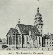 Abb. 4 Alte Kreuzkirche, 1760 zerstört