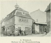31. Wohnbach. Rathaus vor der Wiederherstellung. 