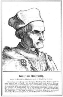 Kaisersberg, Geiler von (1445-1510) Domprediger zu Straßburg