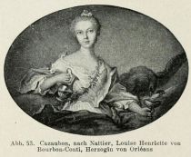 53. Cazaubon, nach Nattier, Louise Henriette von Bourbon-Conti, Herzogin von Orléans