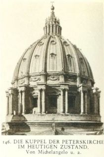 146. Die Kuppel der Peterskirche im heutigen Zustand. Von Michelangelo u.a.