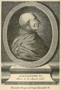 021 Alexander Borgia (1431-1503) als Papst Alexander VI. (1492-1503) Renaissancefürst und Machtpolitiker