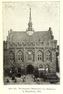 183. Westansicht (Marktseite) des Rathauses in Marienburg, 1895