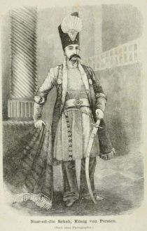 Nasr-ed-din Schah (1831-1896) König von Persien