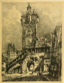 Rothenburg — The Klingen-Gate Tower. Etched by O. F. Probst. 