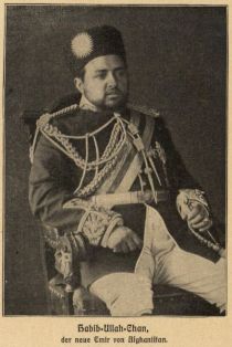 Afghanistan - Habib-Ullah-Chan, der neue Emir von Afghanistan