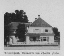 01 Arbeiterhaus, Entworfen von Theodor Fischer