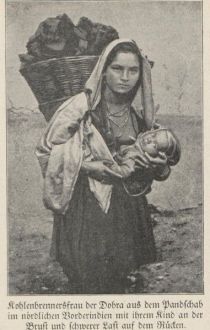 Mutterliebe, Kohlenbrennersfrau der Dobra aus dem Pandschab im nördlichen Vorderindien mit ihrem Kind an der Brust und schwerer Last auf dem Rücken