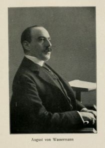Wassermann. August von (1866-1925) Professor, Immunologe und Bekteriologe