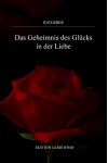 Das Geheimnis des Glücks in der Liebe