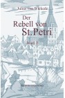 Der Rebell von St Petri. Band II