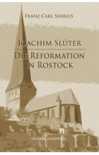 Joachim Slüter - Die Reformation in Rostock
