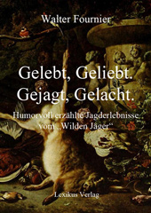 Gelebt geliebt gejagt gelacht