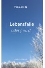 Lebensfalle oder j. w. d.